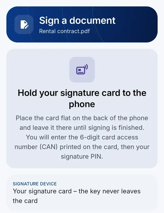 « Approchez votre carte de signature du téléphone » – après la saisie du numéro d’accès à la carte (CAN) ; ensuite votre code PIN de signature, la clé ne quitte jamais la carte